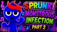 Sprunki Monstrous Infection Part 2